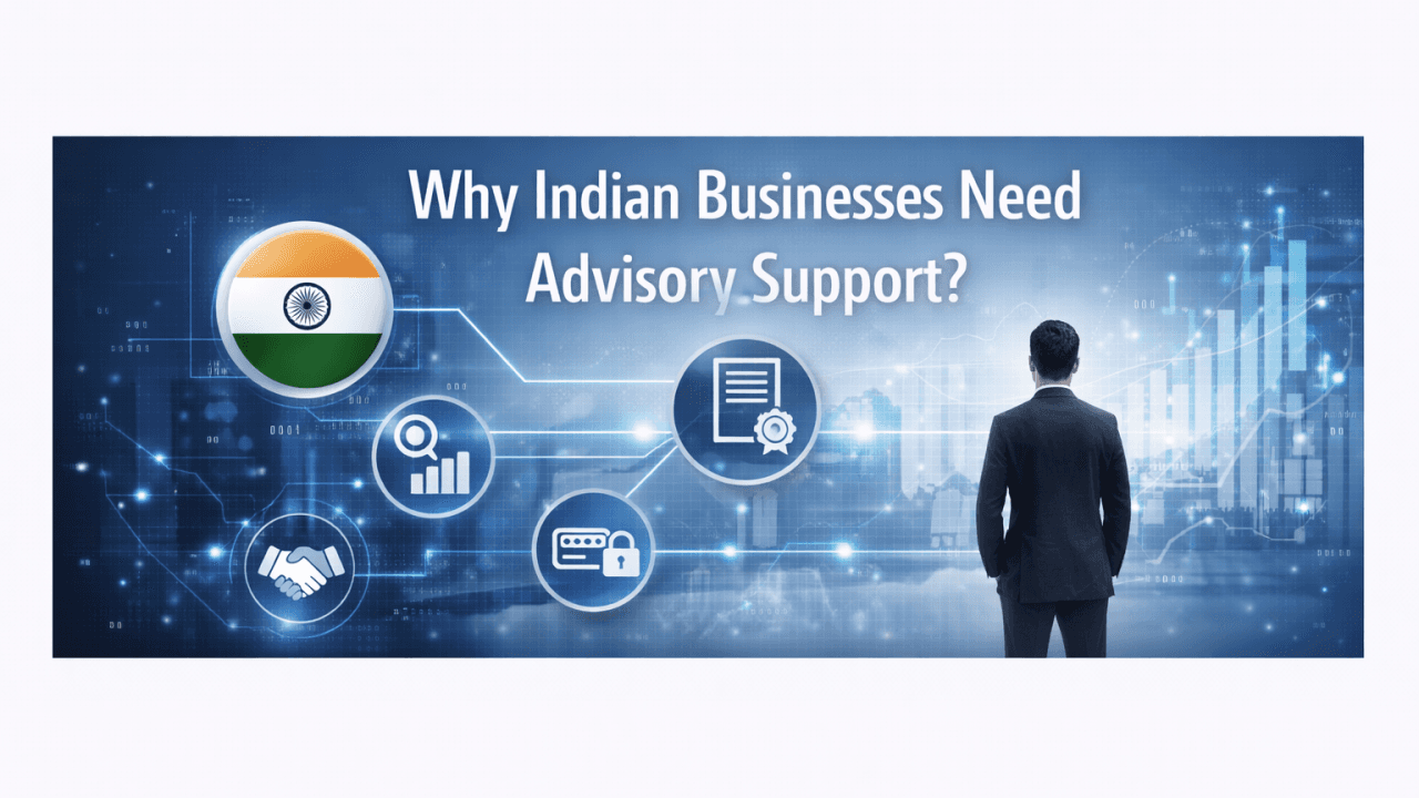 Why Indian Businesses Need Advisory Support?